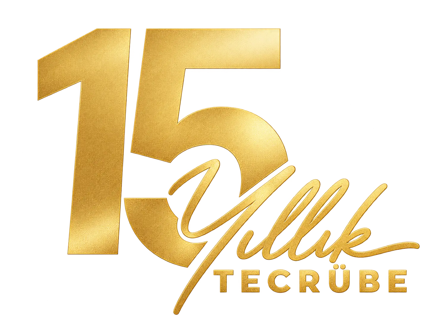 15 yıllık tecrübe